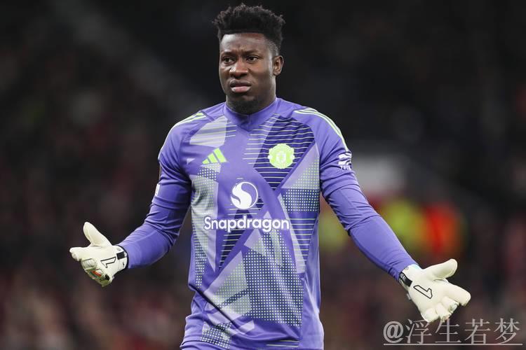 曼联门将位置迎变局!曝阿莫林震怒,将弃用奥纳纳启用26岁替补 曼联门将位置迎变局!曝阿莫林震怒,将弃用奥纳纳启用26岁替补